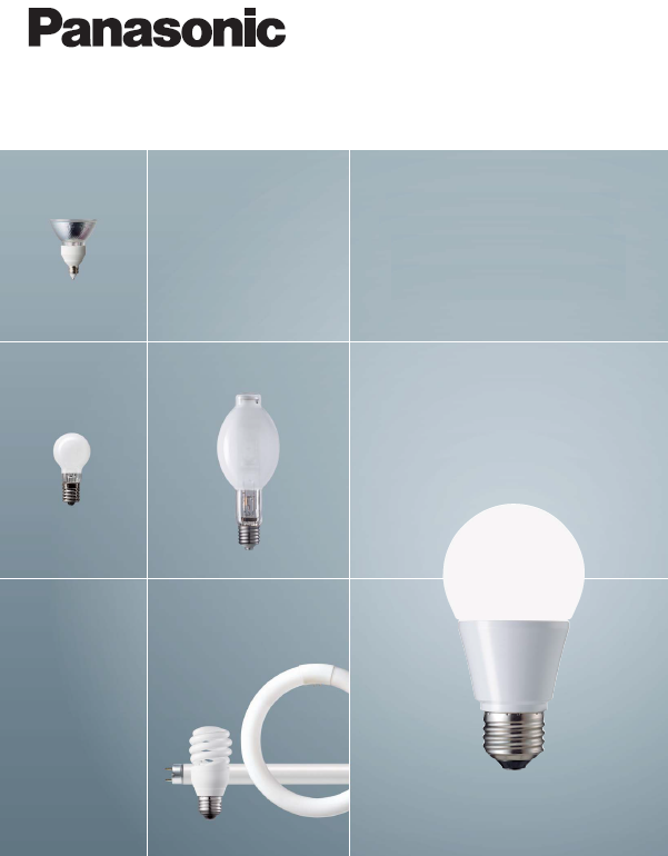Panasonic松下照明之光源产品-LED灯泡/灯管，荧光灯管，紧凑型荧光灯